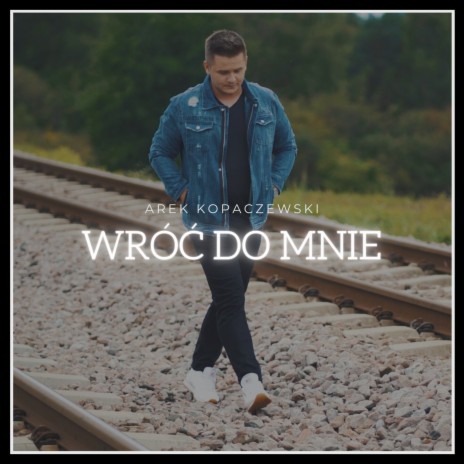 Wróć do mnie (Radio Edit) | Boomplay Music