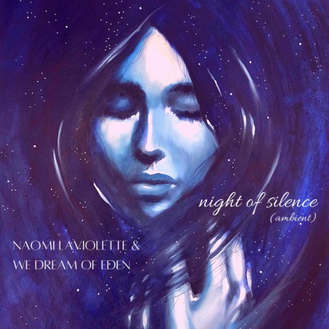 Night of Silence (Ambient) ft. Naomi LaViolette