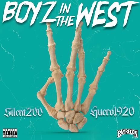 Boyz In The West ft. Huero1920 | Boomplay Music