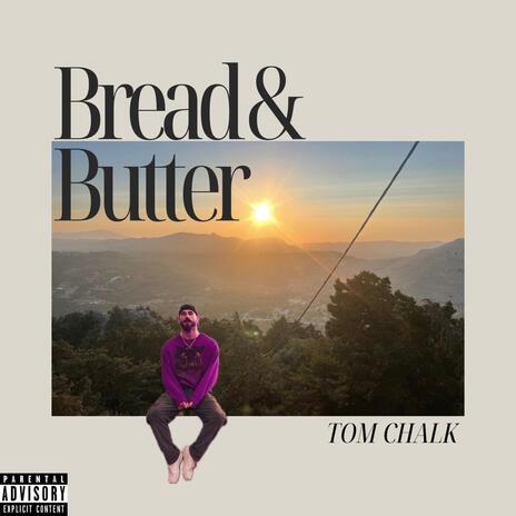 Bread & Butter | Boomplay Music