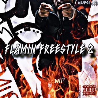 Flamin Freestyle 2