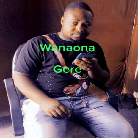 wanaona Gere (feat. sule) | Boomplay Music