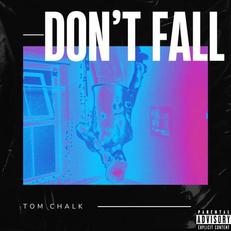 Don't Fall | Boomplay Music