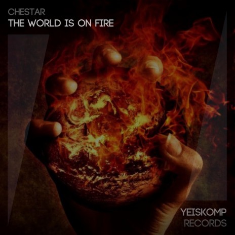 The World Is On Fire (Original Mix) | Boomplay Music