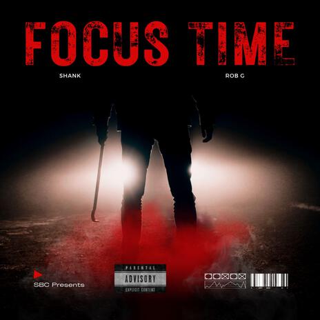 Focus Time ft. Rob G | Boomplay Music