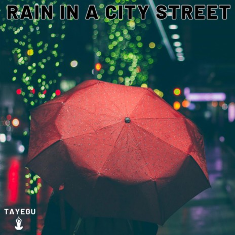 Rain in a City Street 1 Hour Relaxing Ambience Nature Yoga Meditation Sounds For Relaxation Sleeping or Studying