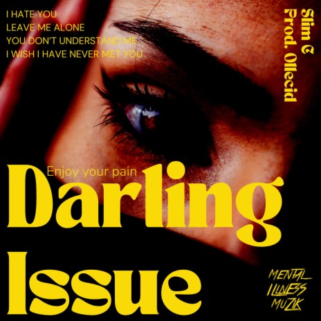 Darling Issue ft. Mental Illness Muzik | Boomplay Music