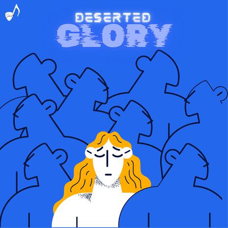 Deserted Glory | Boomplay Music