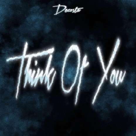 Think Of You | Boomplay Music