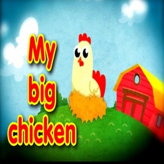 My big chicken