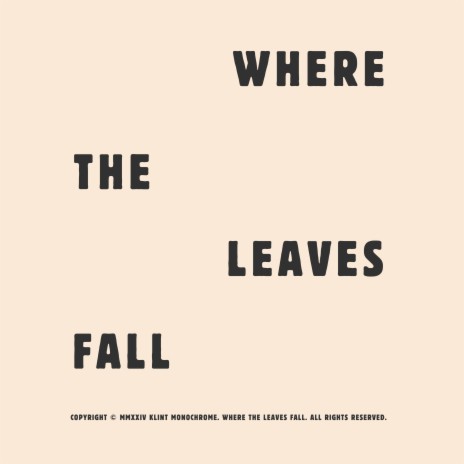 Where The Leaves Fall | Boomplay Music