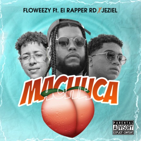 Machuca ft. El Rapper RD & Jeziel