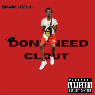 Don't Need Clout (Official Audio)