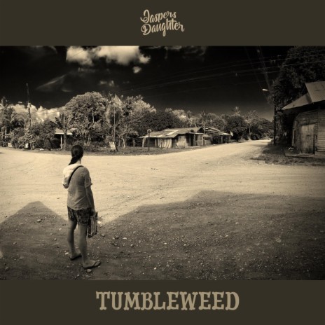 Tumbleweed | Boomplay Music