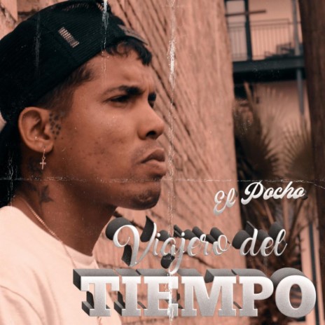 Viajero Del Tiempo | Boomplay Music