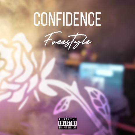 CONFIDENCE Freestyle | Boomplay Music