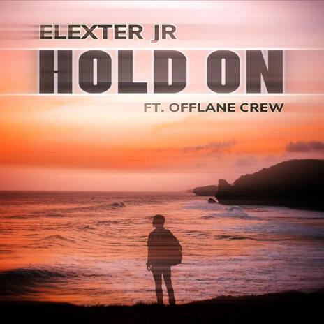 HOLD ON ft. Offlane Crew | Boomplay Music