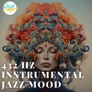 432 Hz Instrumental Jazz Mood, Emotional & Calm