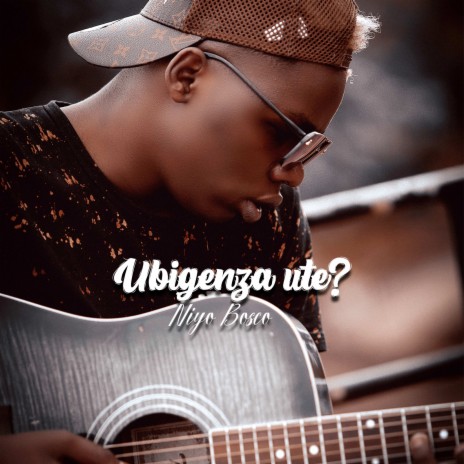 Ubigenza Ute? | Boomplay Music