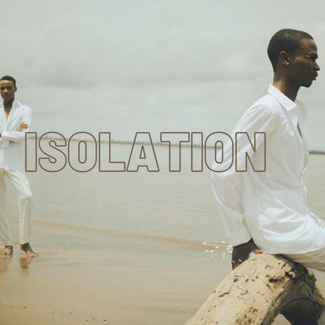 Isolation | Boomplay Music