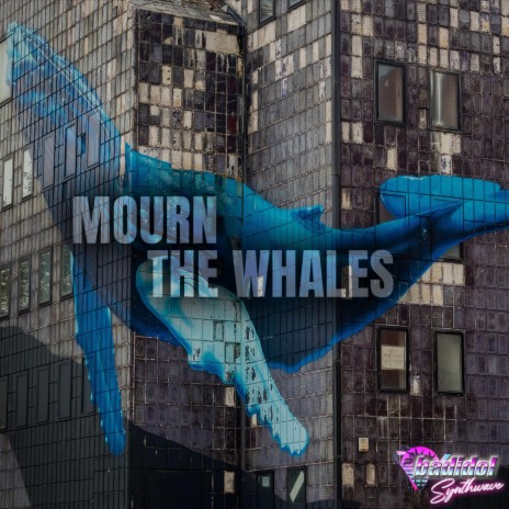 Mourn The Whales