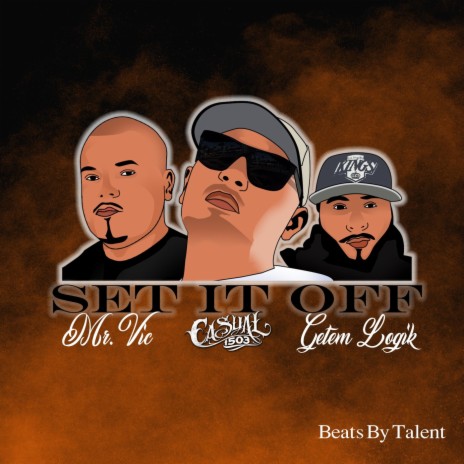 Set It Off (feat. Getem Logik & Mr. Vic) | Boomplay Music