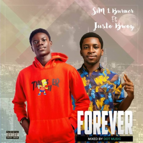 Forever ft. SIM 1 Burner | Boomplay Music