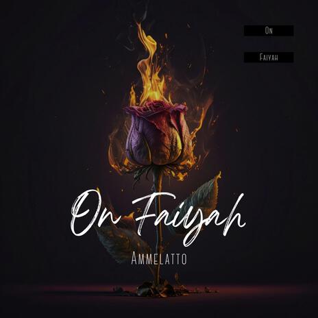 On Faiyah | Boomplay Music