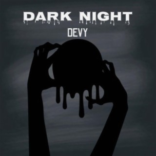 DARK NIGHT