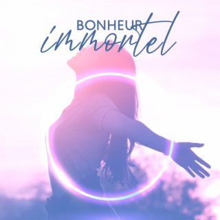 Bonheur immortel – Serenity Spa, Musique de relaxation pour le bien-être, Massage, Méditation de Pleine Conscience