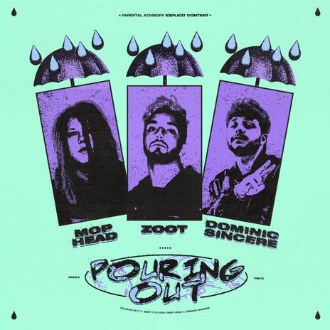 POURING OUT ft. MOP Head & Dominic Sincere | Boomplay Music