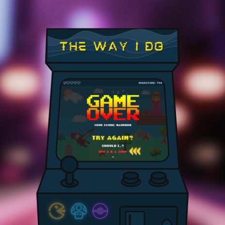 the way i do | Boomplay Music