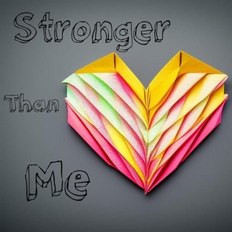 Stronger Than Me | Boomplay Music