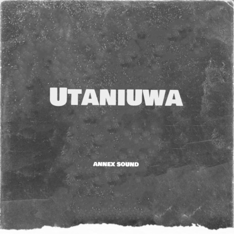 Utaniuwa | Boomplay Music