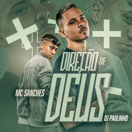 Direção de Deus ft. Mc Sanches | Boomplay Music