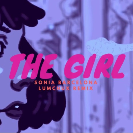 The Girl (Lumchux Remix) | Boomplay Music