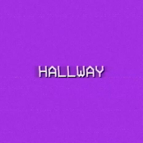 HALLWAY | Boomplay Music