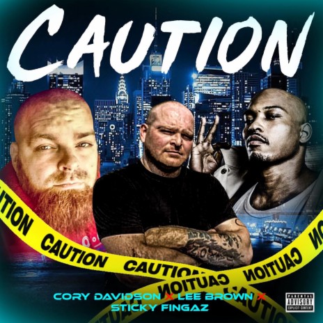 Caution ft. Cory Davidson & Sticky Fingaz | Boomplay Music