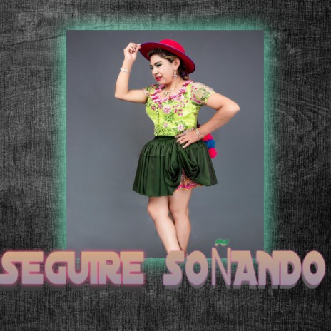 SEGUIRE SOÑANDO | Boomplay Music