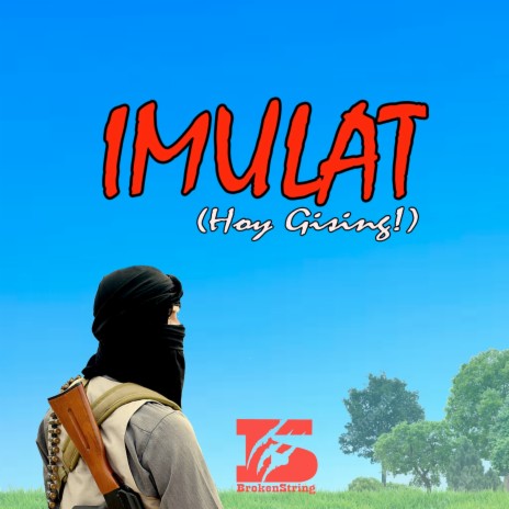 Imulat (Hoy Gising!) ft. Queen Boy Sipa | Boomplay Music