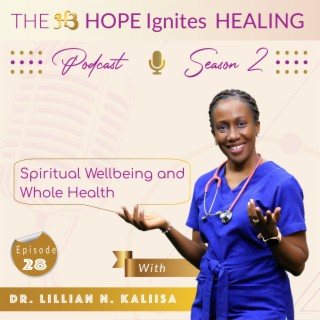 Spiritual Wellbeing and Whole Health : Sn - 02, Ep - 28
