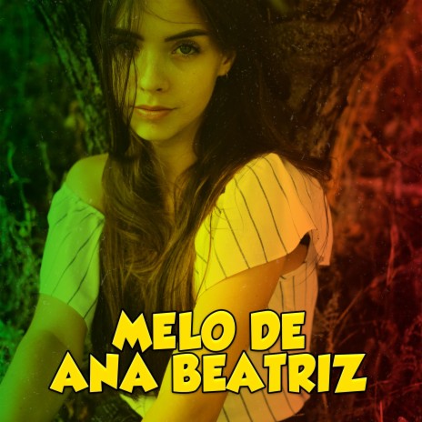 Melo de Ana Beatriz | Boomplay Music