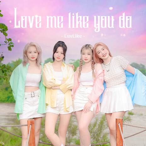 Love Me Like You Do | Boomplay Music