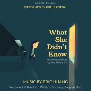 What She Didn't Know (Original Film Score)