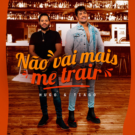 Não Vai Mais Me Trair | Boomplay Music