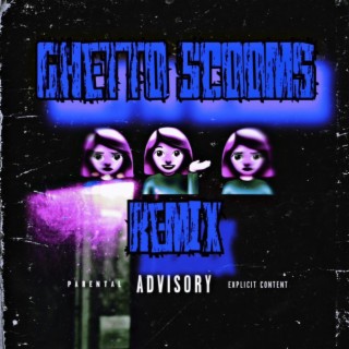 Ghetto Scooms (Remix)