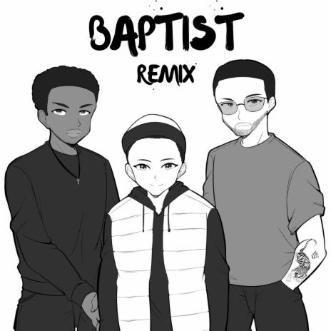 BAPTIST (Remix) ft. Barnaba$ & B.Z.A