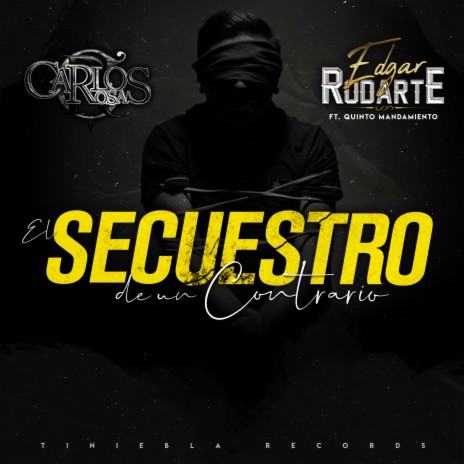 El Secuestro De Un Contrario ft. Edgar Rodarte | Boomplay Music