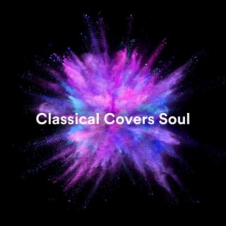 Classical Covers Soul