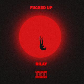 Fucked Up lyrics | Boomplay Music